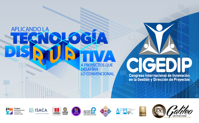 Evento: VIII Congreso Internacional de Innovación en la Gestión y Dirección de Proyectos - CIGEDIP 2025 "Aplicando la tecnología disruptiva, a proyectos que desafían lo convencional"